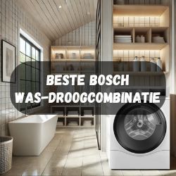 was-droogcombinaties/beste-bosch
