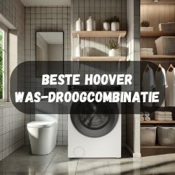 was-droogcombinaties/beste-hoover